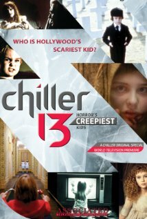 Chiller 13: Horror's Creepiest Kids (2011)