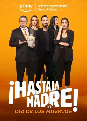 ¡Hasta la madre! Del día de los muertos (2023)